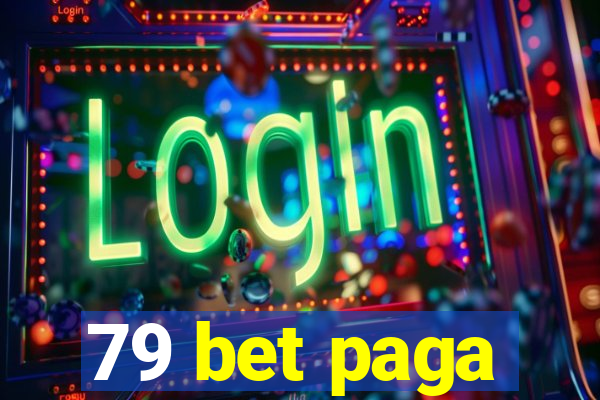 79 bet paga